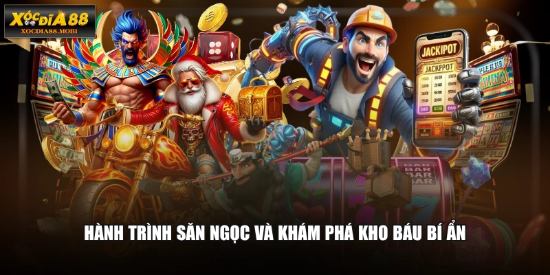 Hành trình săn ngọc và khám phá kho báu bí ẩn