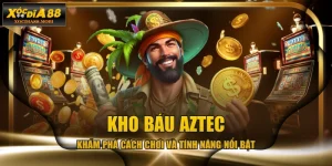 Kho Báu Aztec - Khám Phá Cách Chơi Và Tính Năng Nổi Bật