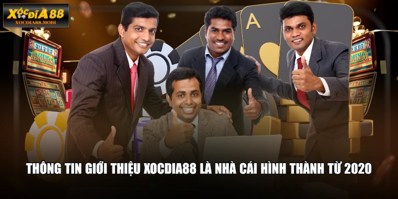 Thông tin giới thiệu XOCDIA88 là nhà cái hình thành từ 2020